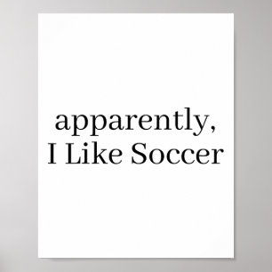 Poster Apparemment, j'aime le football, joueur de footbal