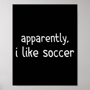 Poster Apparemment j'aime le football Jour de match de fo