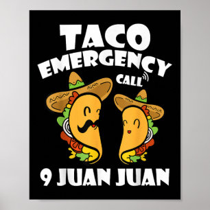Poster Appel d'urgence Taco 9 Juan Juan Cinco De Mayo Mex