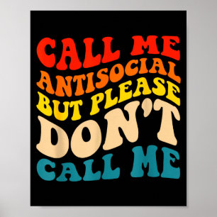 Poster Appelez-Moi Antisocial Mais Ne M'appelez Pas
