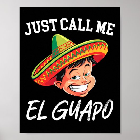 Poster Appelez-Moi El Guapo Funny Parti Mexicain Cinco De (Devant)