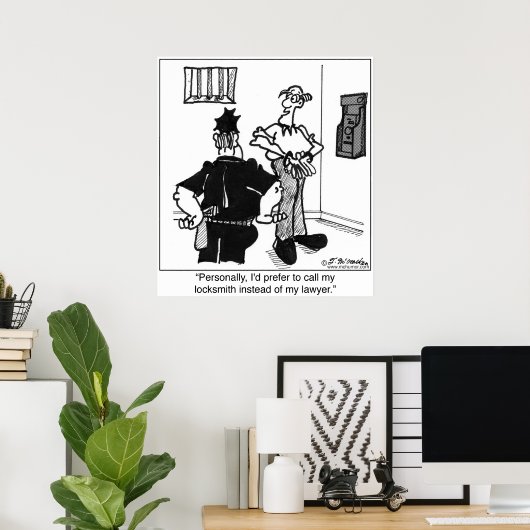 Poster Appelez un serrurier, pas un avocat (Bureau à domicile)