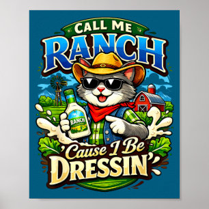 Poster Appelle ranch parce que je m'habille mème de chat