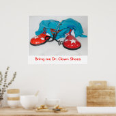 Poster Apporte-moi Dr Clown Chaussures (Cuisine)