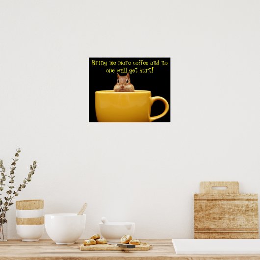 Poster Apporte-moi plus de chipmunk café (Cuisine)