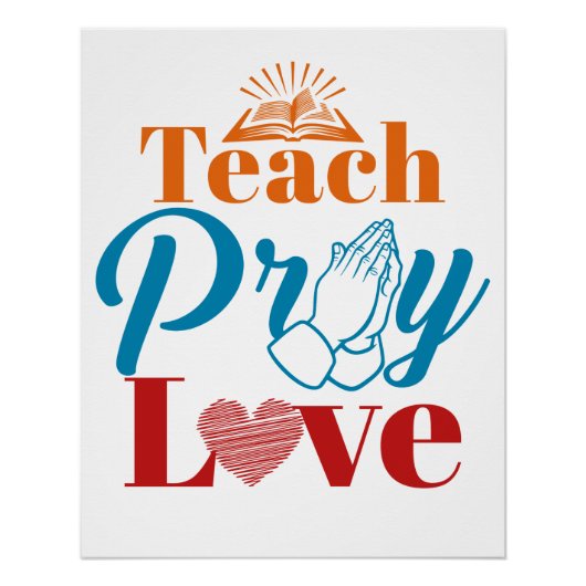 Poster Apprendre Pray Love Christian Catholic Teacher Fai (Devant)