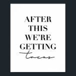 Poster Après ça, on obtient des Tacos<br><div class="desc">Après ça,  on obtient des Tacos</div>