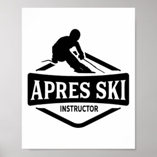 Poster Apres Instructeur de ski Partie Afterski Skier