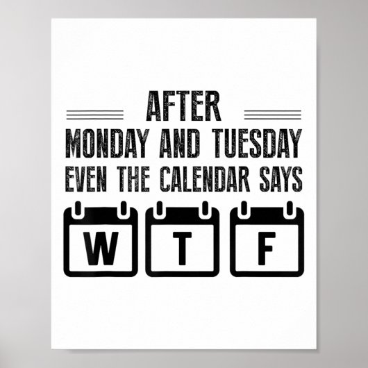 Poster Après lundi et mardi Même le calendrier dit Wt (Devant)