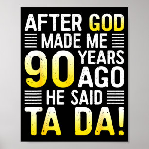 Poster Après que Dieu m'ait fait il y a 90 ans, Il a dit