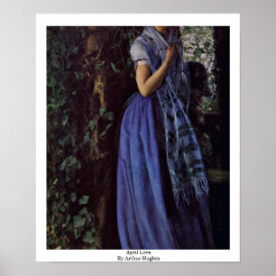 Poster April Love By Arthur Hughes