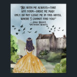 Poster Aquarelle Hauteur de veille Emily Bronte<br><div class="desc">Aquarelle peinte paysage et château avec des oiseaux volants et une fille avec une citation d'Emily Bronte de Wuthering Heights "Soyez toujours avec moi... "</div>