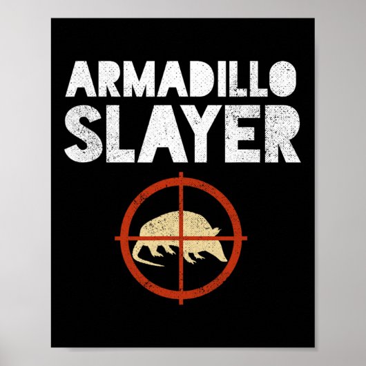 Poster Armadillo Slayer Armadillo Hunter Cadeau (Devant)