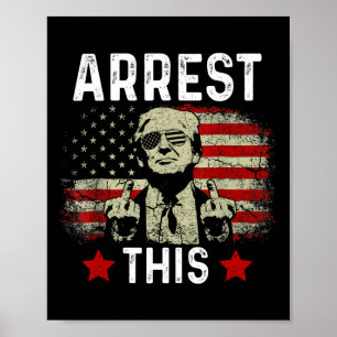 Poster Arrestation de Trump 2024 Condamné Felon Trump Arr