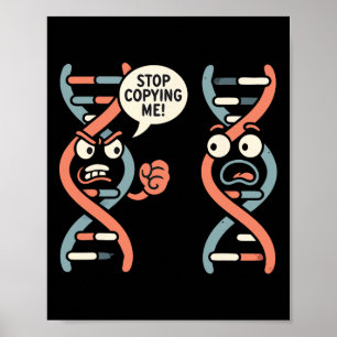 Poster Arrête de me copier Prof de biologie ADN scientifi