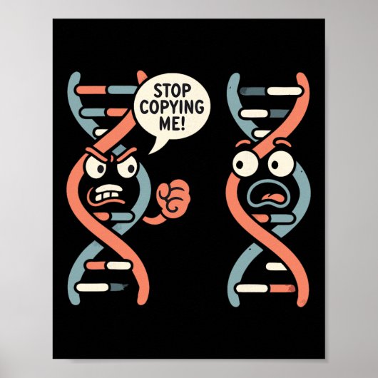 Poster Arrête de me copier Prof de biologie ADN scientifi (Devant)