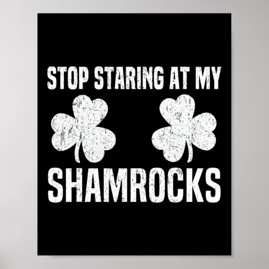 Poster Arrête de regarder mes trèfles Saint-Patrick Naugh (Devant)