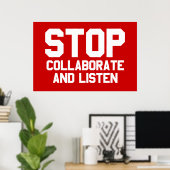 Poster arrêter de collaborer et d'écouter (Bureau à domicile)