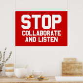 Poster arrêter de collaborer et d'écouter (Cuisine)