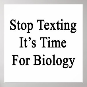 Poster Arrêter de texter Il est temps pour la biologie