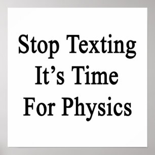 Poster Arrêter de texter Il est temps pour la physique