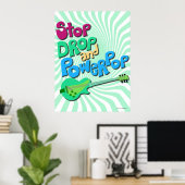 Poster Arrêter, Drop et Powerpop Music Slogan Fun (Bureau à domicile)