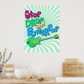 Poster Arrêter, Drop et Powerpop Music Slogan Fun (Cuisine)