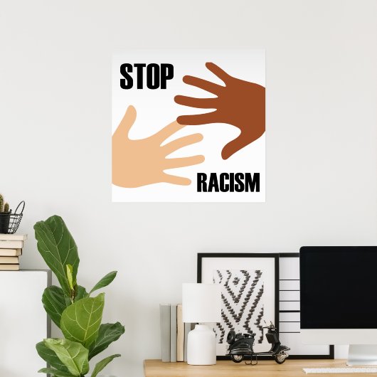 Poster Arrêter le racisme (Bureau à domicile)