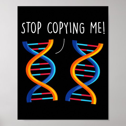 Poster Arrêtez de copier la blague d'ADN de pun scientifi (Devant)