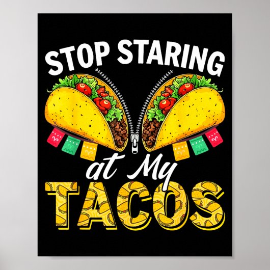 Poster Arrêtez de dévisager les femmes taco cinco de mayo (Devant)