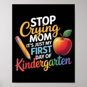 Poster Arrêtez de pleurer Maman Ce n'est que mon premier