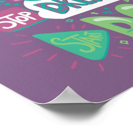 Poster Arrêtez De Rêver, Commencez À Faire Pale Lavande (Coin)