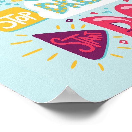 Poster Arrêtez De Rêver, Commencez À Faire Pale Turquoise (Coin)