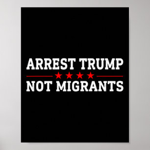 Poster Arrêtez Trump pas les migrants Arrêtez Trump 2