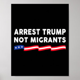 Poster Arrêtez Trump pas les migrants Arrêtez Trump 3