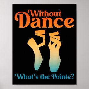 Poster Art de ballet cool pour femmes filles danseuse de