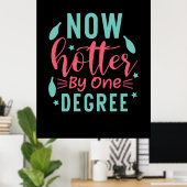 Poster Art de remise de diplômes | Maintenant plus chaud (Bureau à domicile)