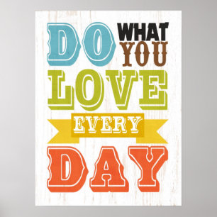 Poster Art Inspirationnel - Faites ce que vous aimez