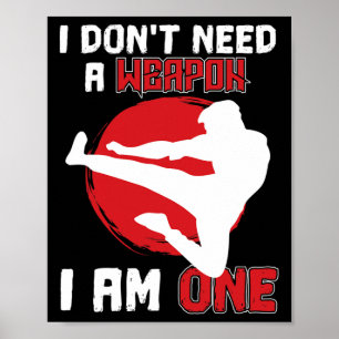 Poster Arts martiaux Karate Je n'ai pas besoin d'une arme