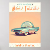 Poster Atomic Futuristic Bubble Blaster Car (Devant)