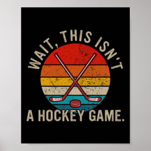 Poster Attendez, Ce N'est Pas Un Match De Hockey Dessin D