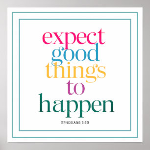 Poster Attendez-vous à de bonnes choses Happens Art Chrét