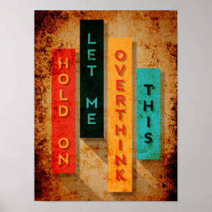 Poster Attends, Laisse-Moi Surpenser Cette Typographie Dr