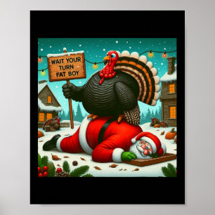 Poster Attends ton tour gros garçon dindon Santa drôle de