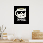 Poster Attention 100% Hotness Funny Coffee Pun Dark BG (Cuisine)