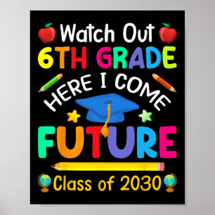 Poster Attention 6e année, me voici ! Future Cl de 2030