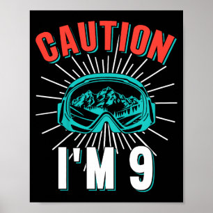 Poster Attention 9 ski 9e anniversaire snowboard 9 ans sk