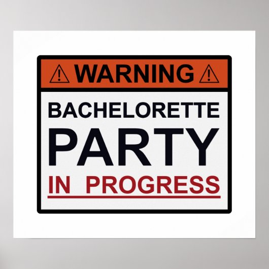 Poster Attention Bachelorette Party en cours (Devant)
