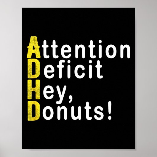 Poster Attention Deficit Hey Donuts Funny Gift Tee Adhd M (Devant)