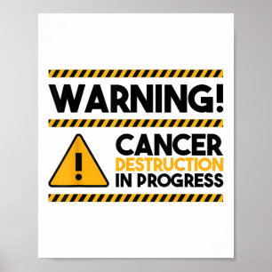 Poster Attention! Destruction Du Cancer En Cours, Cancer